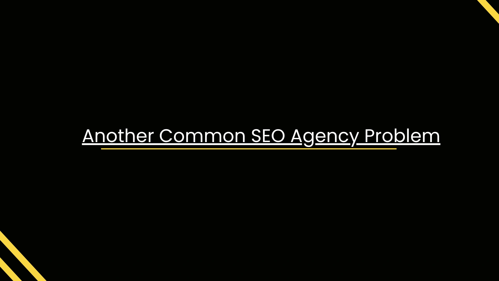Another Common SEO Agency Problem